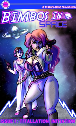 Trampy-Hime - Bimbos in Space #1 - Titillation Initiation Porn Comics