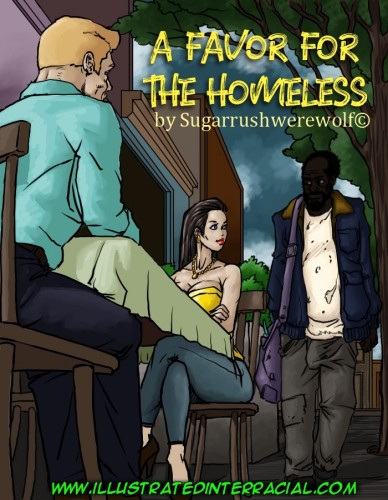 Illustrated Interracial - A Favor For The Homeless Porn Comics
